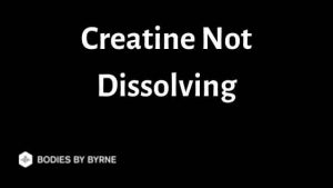Creatine Not Dissolving: Does Creatine Need to Dissolve? - Bodies By Byrne