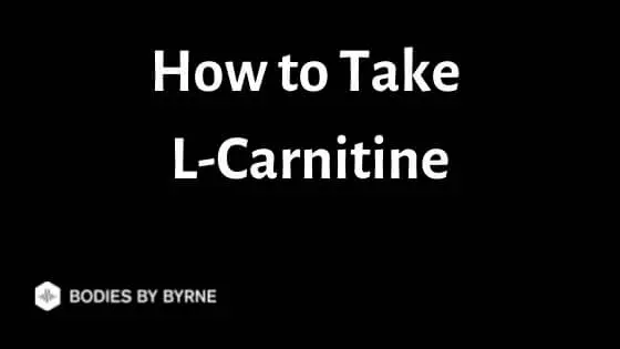 How to Take L-Carnitine