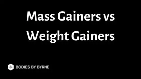 Mass Gainers vs Weight Gainers