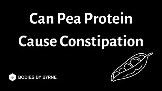 Can Pea Protein Cause Constipation