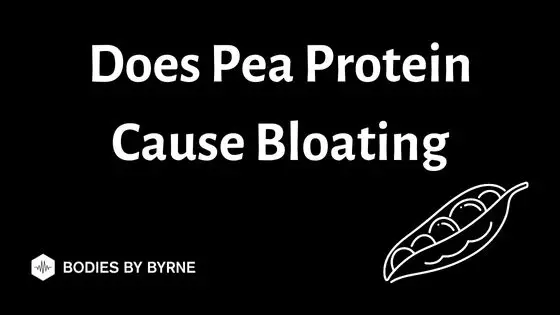 Does Pea Protein Cause Bloating