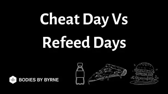 Cheat Day Vs Refeed Days