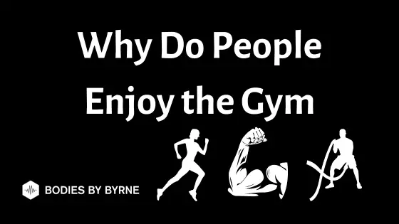 Why Do People Enjoy the Gym Featured Image