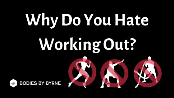 Why Do Some People Hate Working Out Featured Image